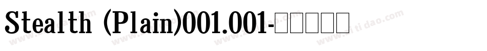 Stealth (Plain)001.001字体转换